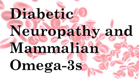 omega 3 for neuropathy.